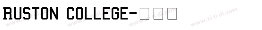 Ruston College字体转换